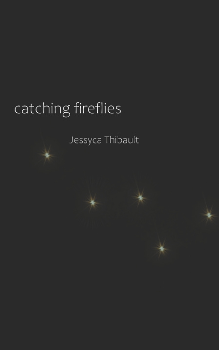 Knjiga catching fireflies Thibault Jessyca Thibault