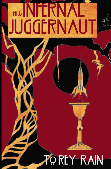 Knjiga His Infernal Juggernaut Rain Torey Rain