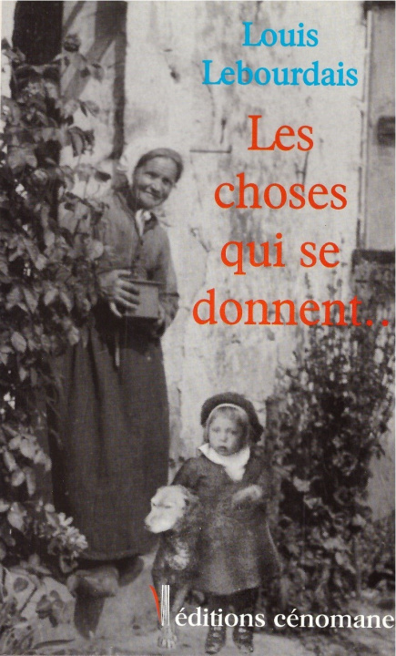 Carte Les choses qui se donnent... Lebourdais