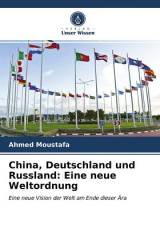 Kniha China, Deutschland und Russland: Eine neue Weltordnung 