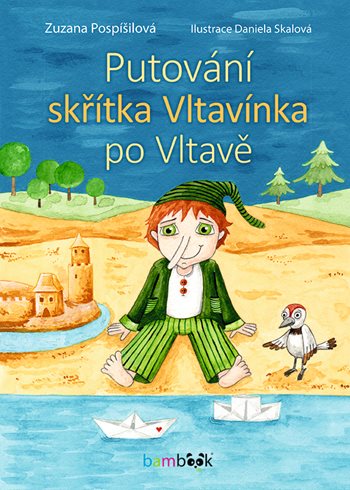 Könyv Putování skřítka Vltavínka po Vltavě Zuzana Pospíšilová