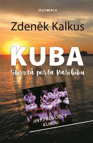 Book KUBA skrytá perla Karibiku Zdeněk Kalkus