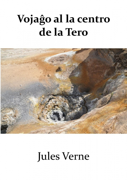 Βιβλίο Vojaĝo al la Centro de la Tero Shenghao Hu