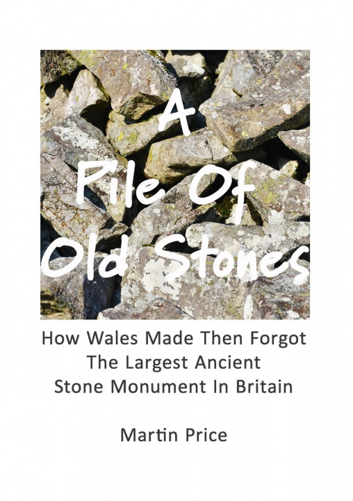 Kniha Pile Of Old Stones Martin Price
