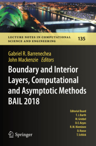 Carte Boundary and Interior Layers, Computational and Asymptotic Methods BAIL 2018 Gabriel R. Barrenechea