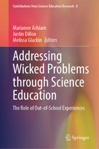 Boek Addressing Wicked Problems through Science Education Melissa Glackin