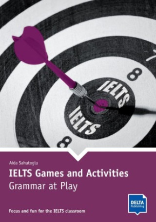 Kniha IELTS Games and Activities - Grammar at Play 