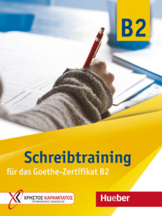 Knjiga Schreibtraining für das Goethe-Zertifikat B2. Übungsbuch Annette Vosswinkel
