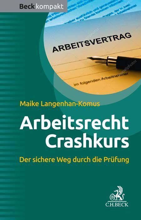 Knjiga Arbeitsrecht Crashkurs Maike Langenhan-Komus