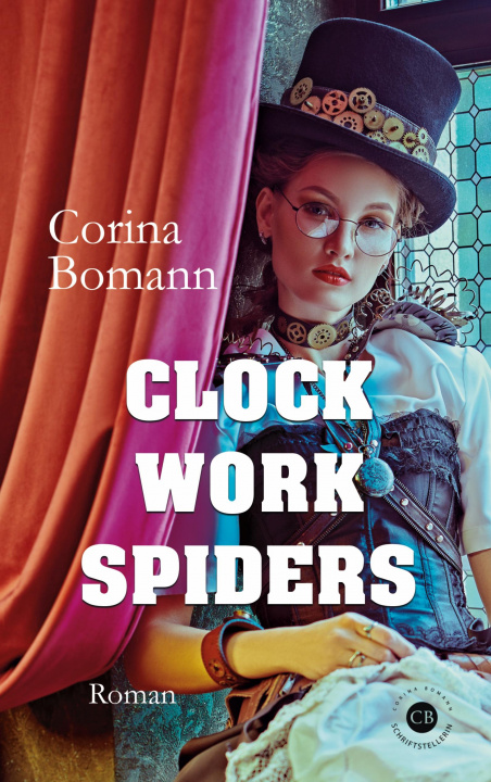 Knjiga Clockwork Spiders Corina Bomann