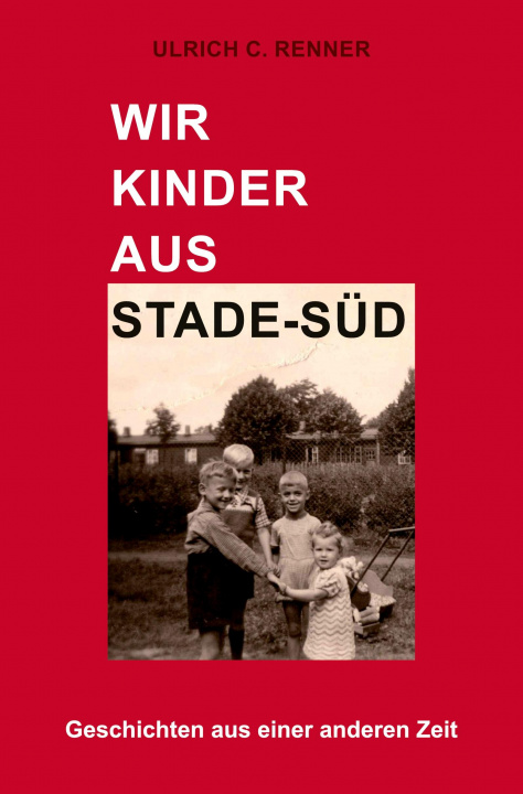 Carte Wir Kinder aus Stade-Süd Ulrich C. Renner