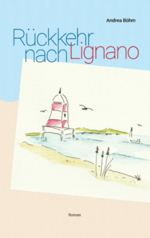 Βιβλίο Rückkehr nach Lignano Andrea Böhm