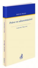 Kniha Právo ve zdravotnictví Jaroslav Svejkovský