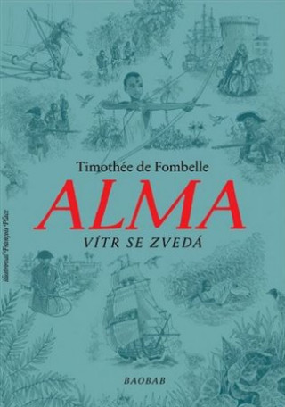 Carte Alma Vítr se zvedá Timothée de Fombelle