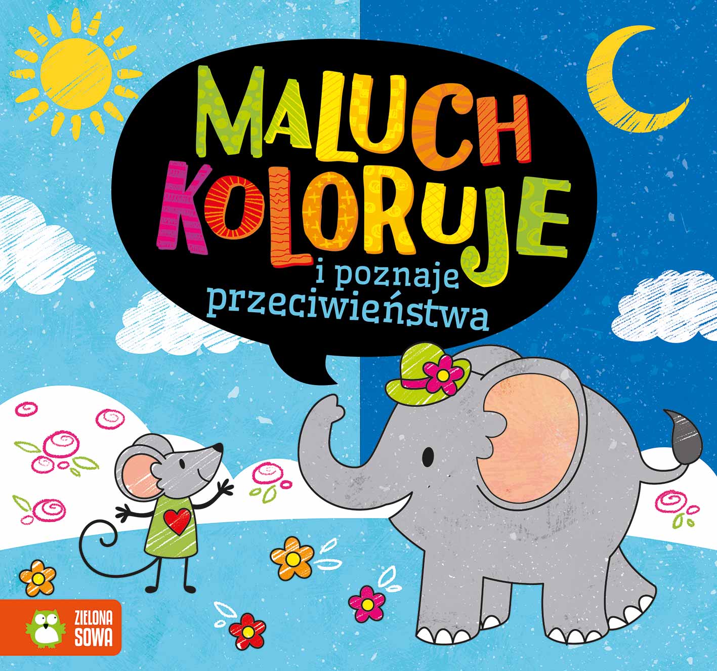 Knjiga Maluch koloruje i poznaje przeciwieństwa Opracowanie zbiorowe