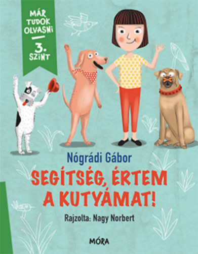 Książka Segítség, értem a kutyámat! Nógrádi Gábor