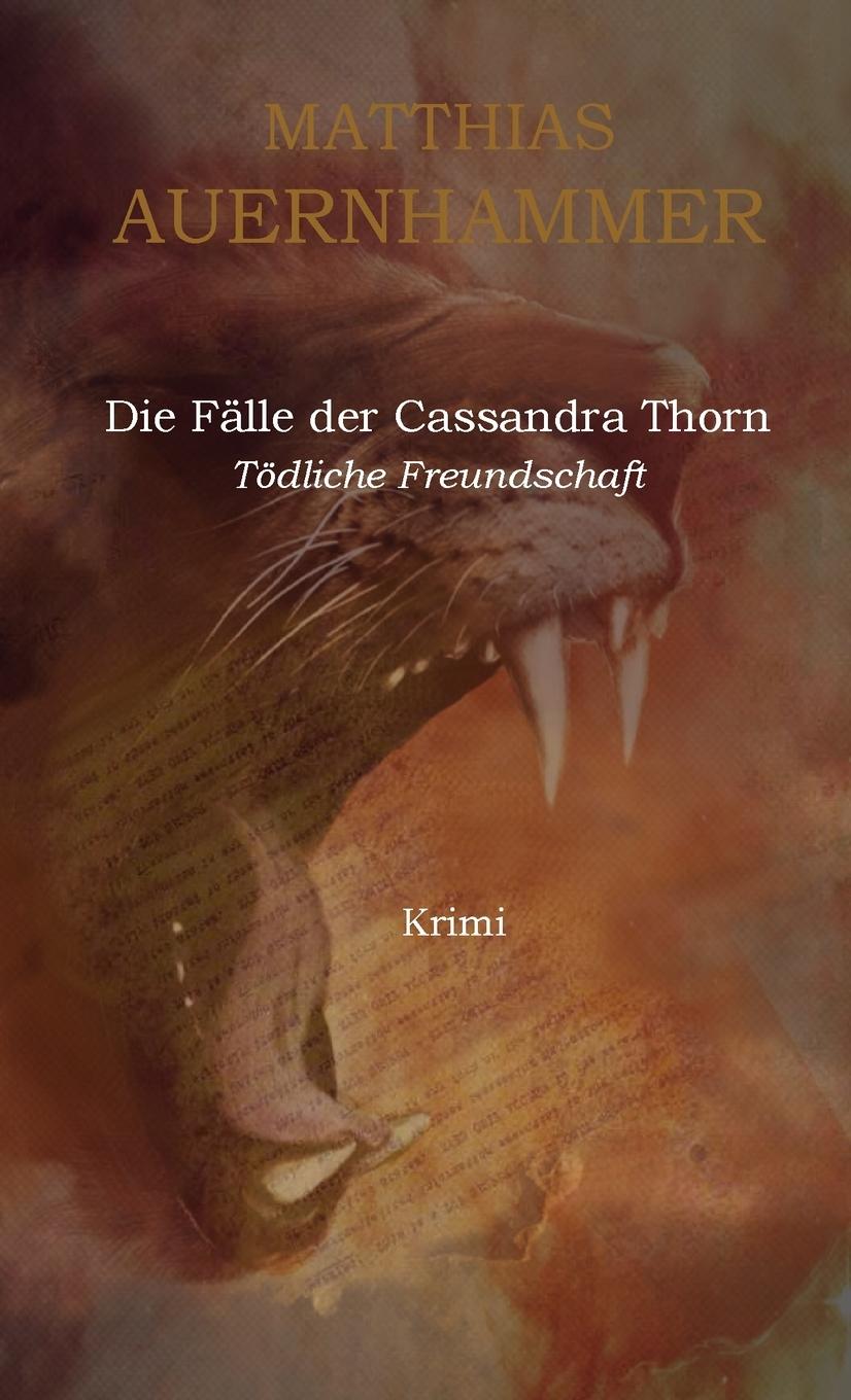 Βιβλίο Die Falle Der Cassandra Thorn Matthias Auernhammer