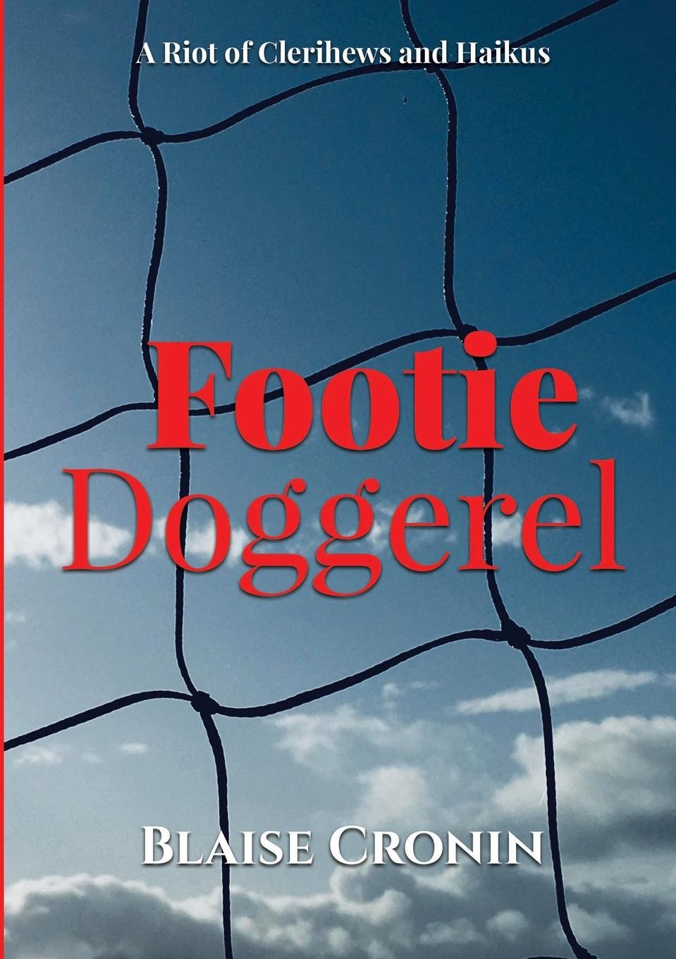 Knjiga Footie Doggerel Blaise Cronin
