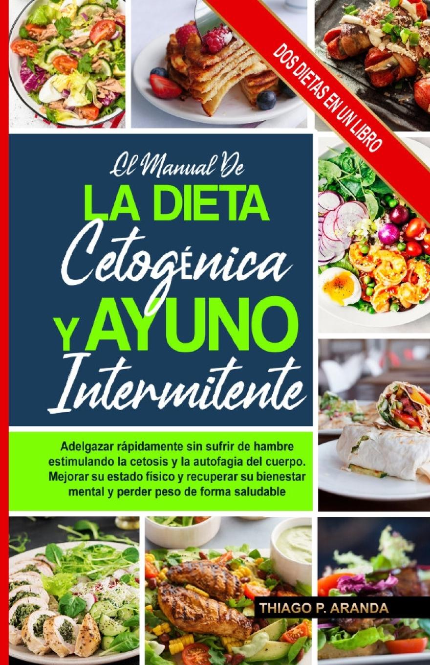 Könyv Manual de la Dieta Cetogenica Y El Ayuno Intermitente 