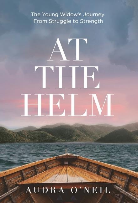 Book At the Helm Audra O'Neil