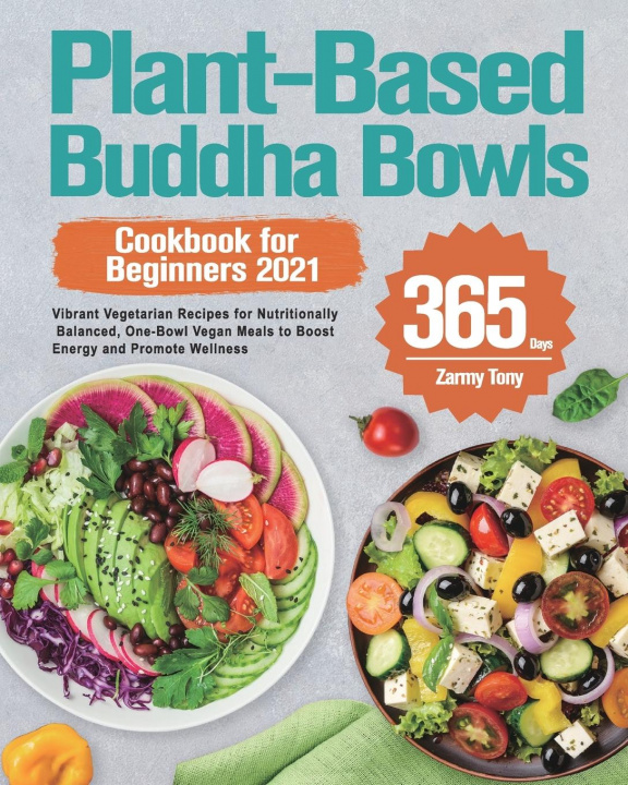 Knjiga Plant-Based Buddha Bowls Cookbook for Beginners 2021 