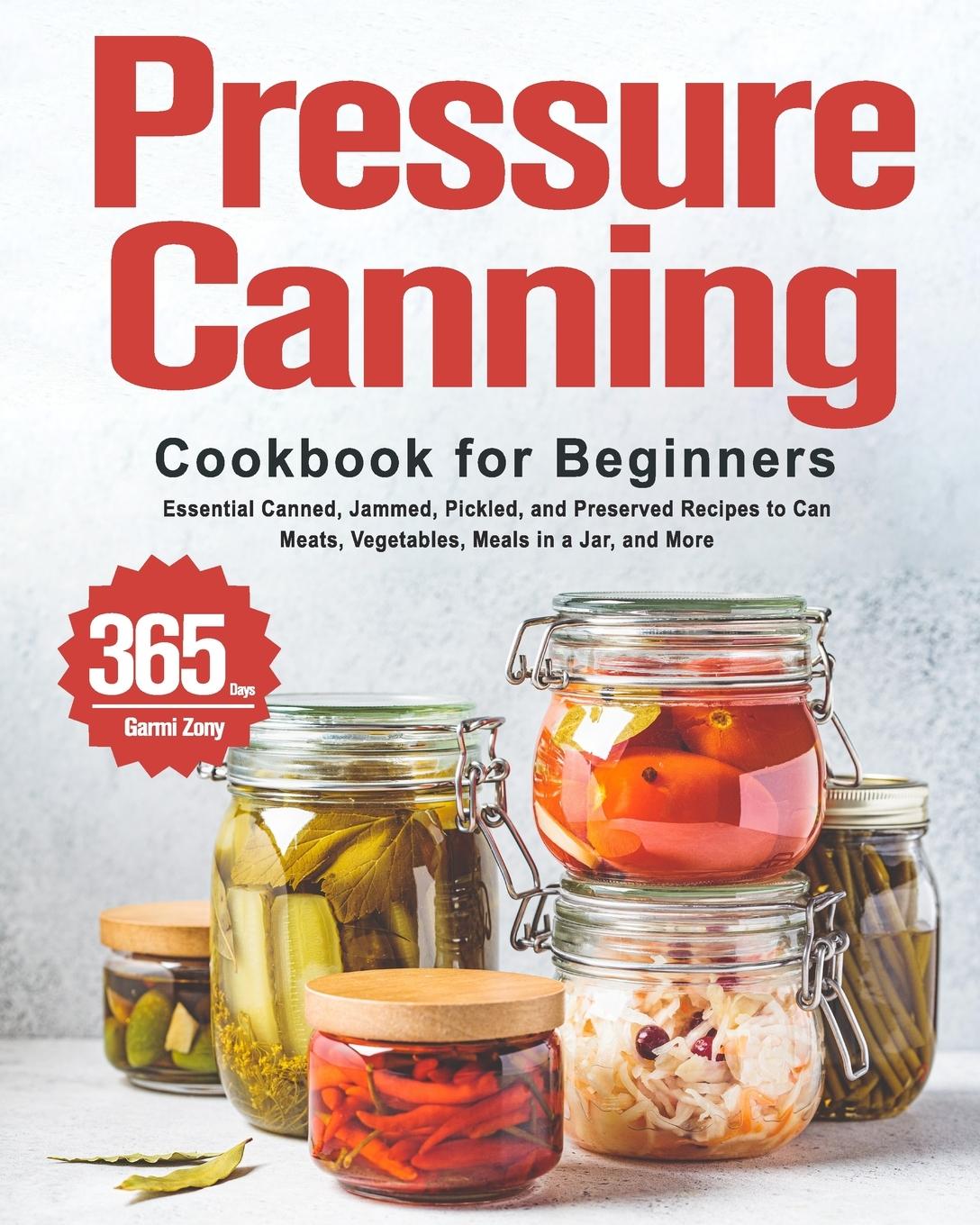 Книга Pressure Canning Cookbook for Beginners 
