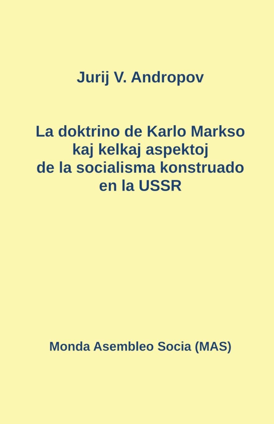 Kniha La doktrino de Karlo Markso kaj kelkaj aspektoj de la socialismo konstruado en la USSR 