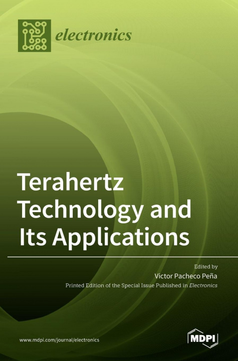 Βιβλίο Terahertz Technology and Its Applications Victor Pe?a