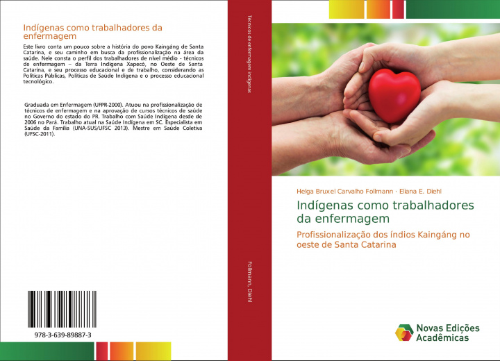 Livro Indígenas como trabalhadores da enfermagem Eliana E. Diehl