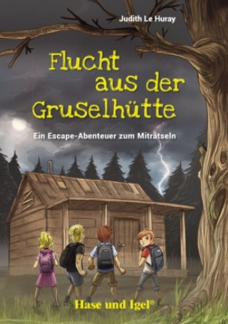 Kniha Flucht aus der Gruselhütte Timo Grubing
