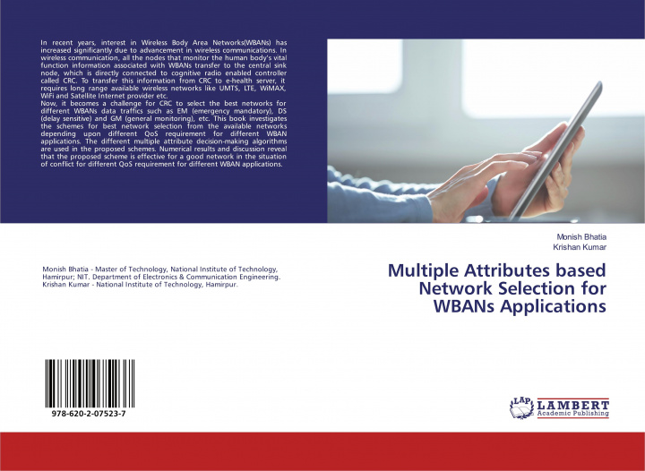 Book Multiple Attributes based Network Selection for WBANs Applications Krishan Kumar