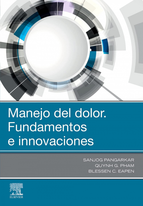Könyv Manejo del dolor. Fundamentos e innovaciones 