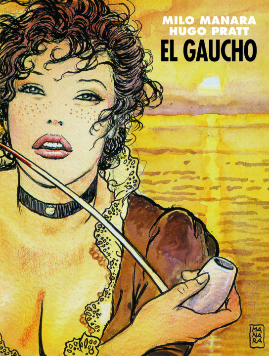 Book EL GAUCHO HUGO PRATT Y MILO MANARA