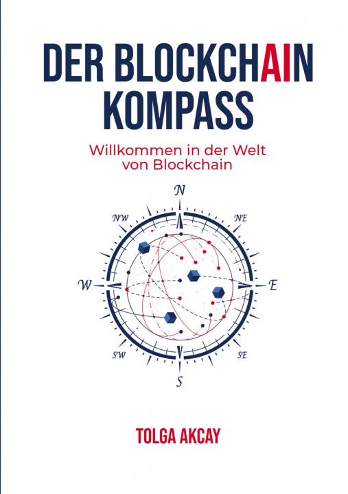Book DER BLOCKCHAIN KOMPASS Tolga Akcay