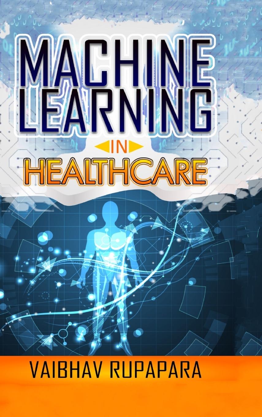 Kniha Machine Learning in Healthcare 