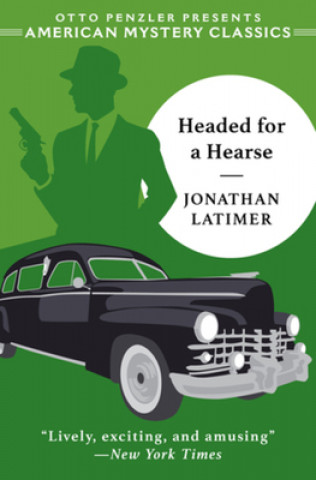 Buch Headed for a Hearse Jonathan Latimer
