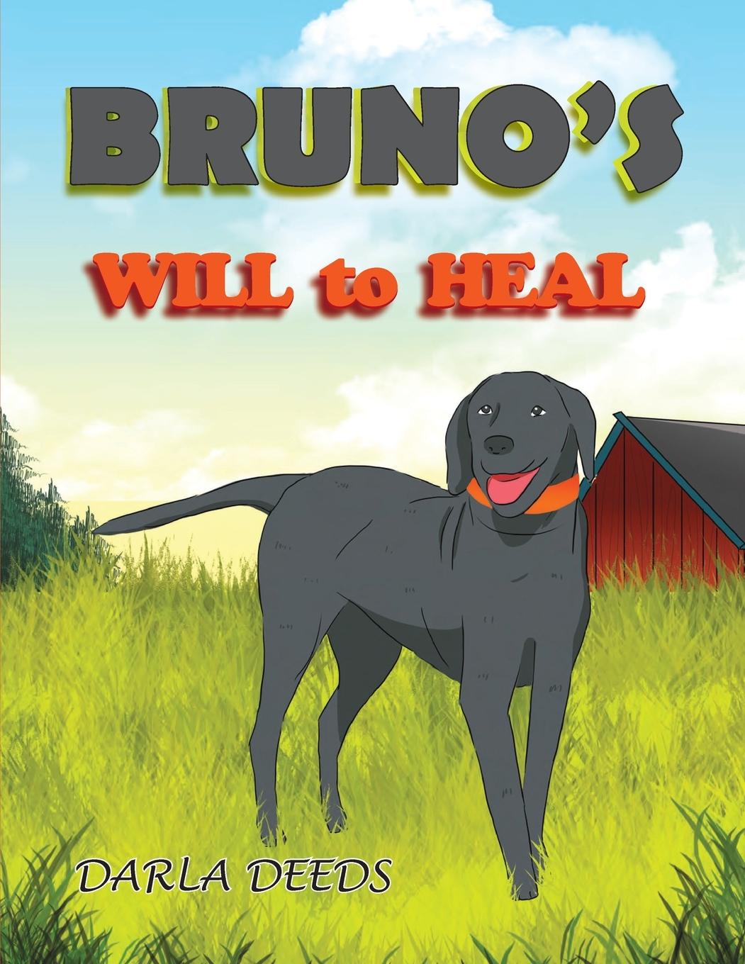 Knjiga Bruno's Will to Heal Darla Deeds