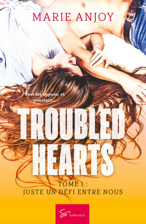 Carte Troubled hearts - Tome 1 Marie Anjoy