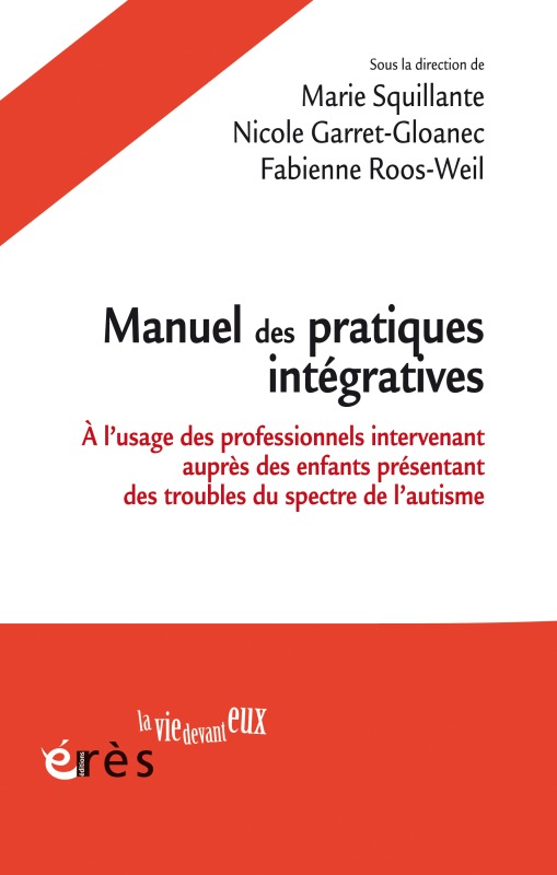 Carte Manuel des pratiques intégratives SQUILLANTE MARIE/GARRET-GLOANEC NICOLE/ROOS-WEIL FABIENNE
