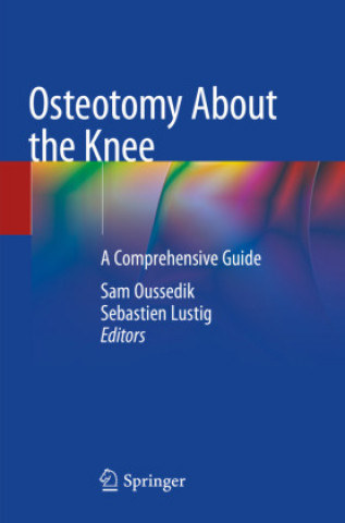 Book Osteotomy About the Knee Sam Oussedik