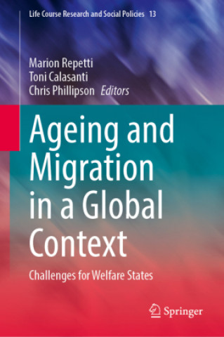 Книга Ageing and Migration in a Global Context Chris Phillipson
