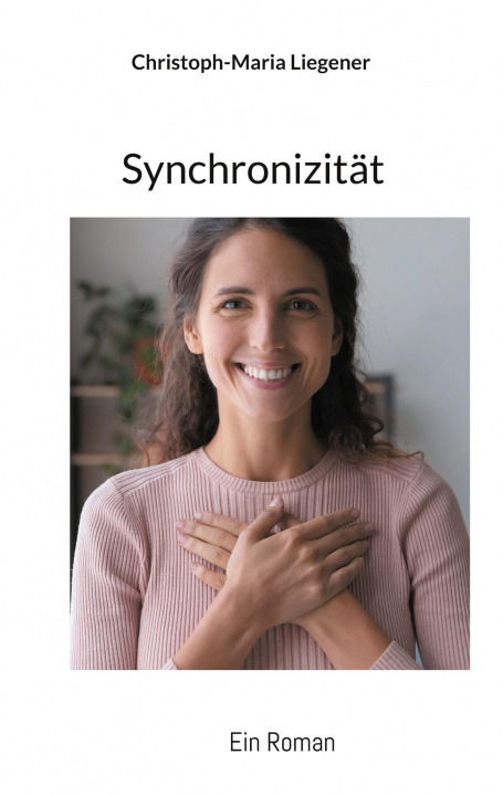Knjiga Synchronizitat Christoph-Maria Liegener