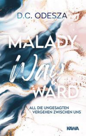 Knjiga Malady Wayward Kampenwand Verlag