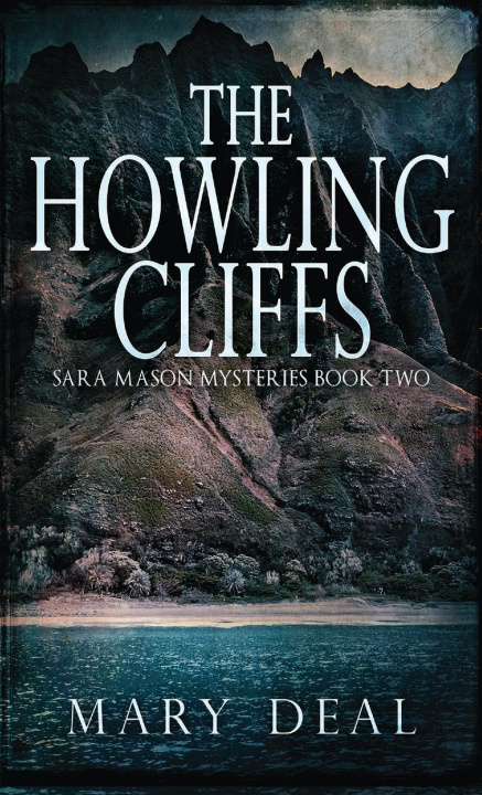 Knjiga Howling Cliffs Mary Deal