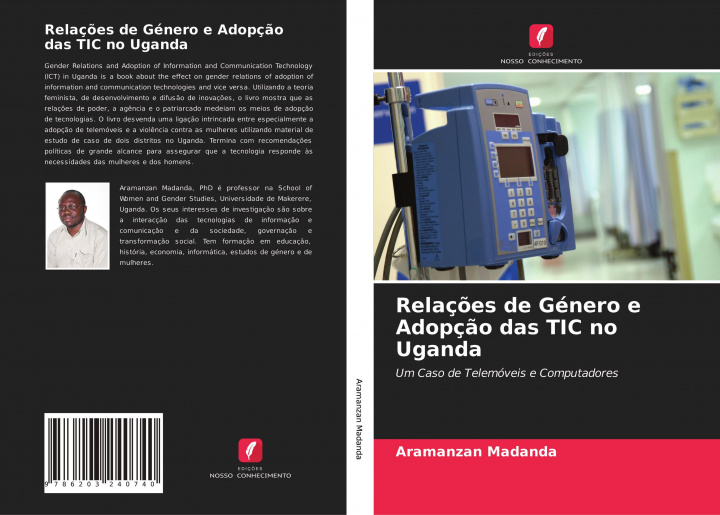 Kniha Relaç?es de Género e Adopç?o das TIC no Uganda Aramanzan Madanda