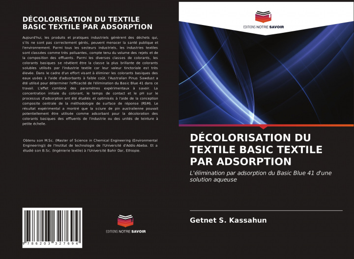 Knjiga DÉCOLORISATION DU TEXTILE BASIC TEXTILE PAR ADSORPTION Getnet S. Kassahun