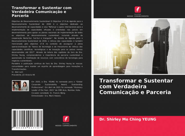 Knjiga Transformar e Sustentar com Verdadeira Comunicaç?o e Parceria Dr. Shirley Mo Ching YEUNG