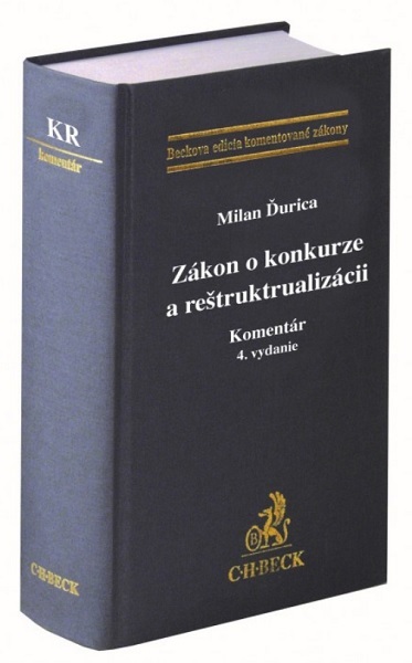 Книга Zákon o konkurze a reštrukturalizácii. Komentár. 4. vydanie Milan Ďurica