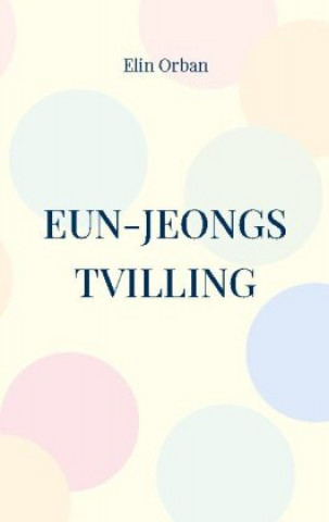 Книга Eun-Jeongs tvilling 