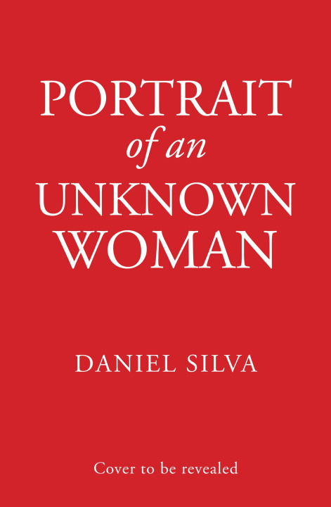 Könyv Portrait of an Unknown Woman Daniel Silva